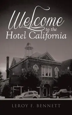 Bienvenue à l'hôtel California - Welcome to the Hotel California