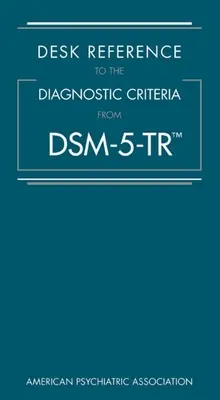 Référence aux critères de diagnostic du Dsm-5-Tr(tm) - Desk Reference to the Diagnostic Criteria from Dsm-5-Tr(tm)