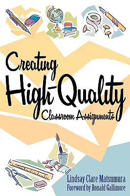 Créer des devoirs de classe de haute qualité - Creating High-Quality Classroom Assignments