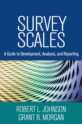 Échelles d'enquête : Guide pour l'élaboration, l'analyse et l'établissement de rapports - Survey Scales: A Guide to Development, Analysis, and Reporting