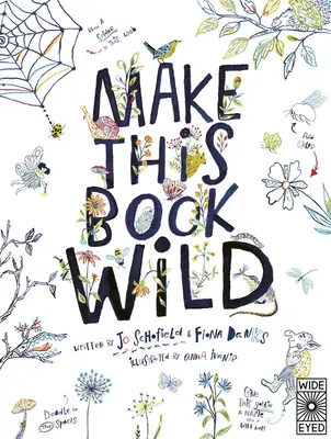 Faites de ce livre un livre sauvage - Make This Book Wild