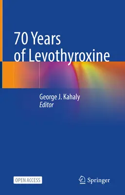 70 ans de Levothyroxine - 70 Years of Levothyroxine