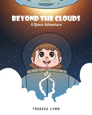 Au-delà des nuages : Une aventure spatiale - Beyond the Clouds: A Space Adventure