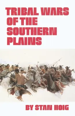 Guerres tribales des plaines du Sud - Tribal Wars of the Southern Plains