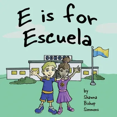 E comme Escuela - E is for Escuela