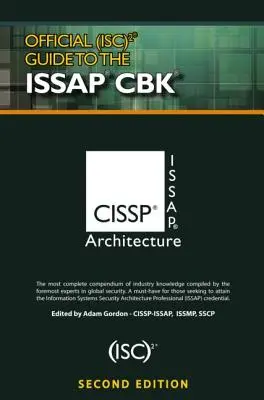 Guide officiel (Isc)2(r) de l'Issap(r) Cbk - Official (Isc)2(r) Guide to the Issap(r) Cbk