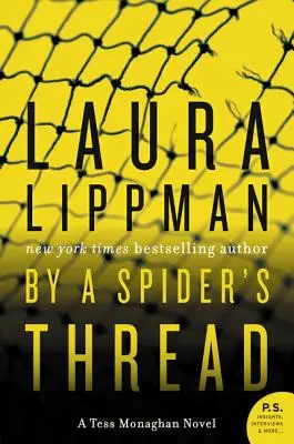 Par un fil d'araignée : Un roman de Tess Monaghan - By a Spider's Thread: A Tess Monaghan Novel