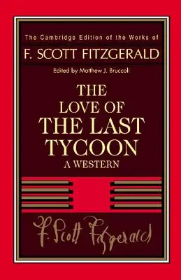 Fitzgerald : L'amour du dernier magnat : Un western - Fitzgerald: The Love of the Last Tycoon: A Western