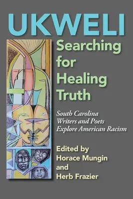 Ukweli : la recherche de la vérité curative - Ukweli: The Search for Healing Truth