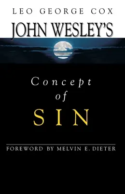 Le concept de péché de John Wesley - John Wesley's Concept of Sin