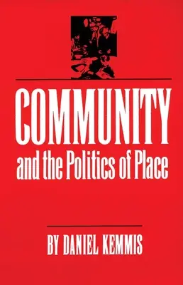 La communauté et la politique du lieu - Community and the Politics of Place