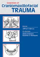 L'essentiel des traumatismes craniomaxillofaciaux - Essentials of Craniomaxillofacial Trauma
