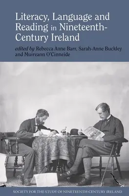 Alphabétisation, langue et lecture dans l'Irlande du XIXe siècle - Literacy, Language and Reading in Nineteenth-Century Ireland