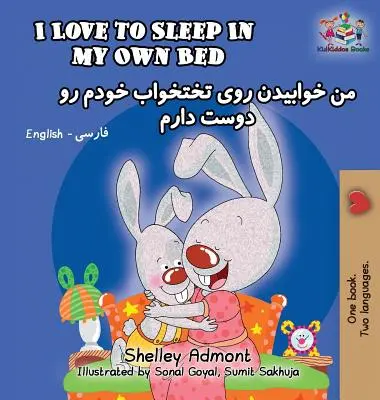J'aime dormir dans mon propre lit : anglais farsi-persan - I Love to Sleep in My Own Bed: English Farsi-Persian