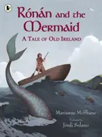 Ronan et la sirène : Un conte de la vieille Irlande - Ronan and the Mermaid: A Tale of Old Ireland