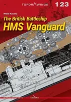 Le cuirassé britannique HMS Vanguard - The British Battleship HMS Vanguard