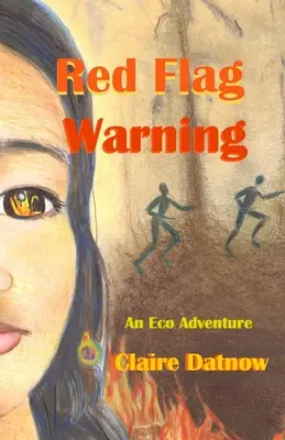 Red Flag Warning : Une aventure écologique - Red Flag Warning: An Eco Adventure