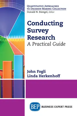 Mener une recherche par sondage : Un guide pratique - Conducting Survey Research: A Practical Guide