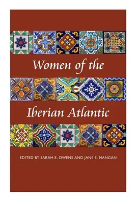 Femmes de l'Atlantique ibérique - Women of the Iberian Atlantic