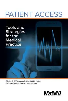 Accès des patients : Outils et stratégies pour le cabinet médical - Patient Access: Tools and Strategies for the Medical Practice