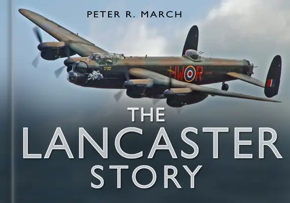 L'histoire du Lancaster - The Lancaster Story