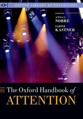 Le manuel d'Oxford sur l'attention - The Oxford Handbook of Attention