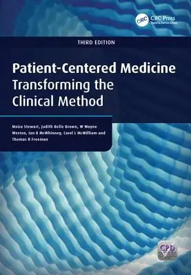 La médecine centrée sur le patient : Transformer la méthode clinique - Patient-Centered Medicine: Transforming the Clinical Method