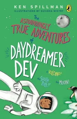 Les aventures étonnamment vraies du rêveur Dev - Astoundingly True Adventures of Daydreamer Dev