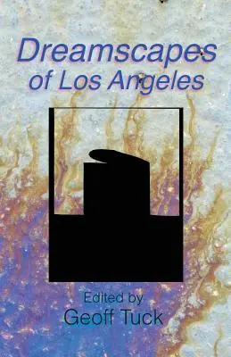 Paysages de rêve de Los Angeles - Dreamscapes of Los Angeles