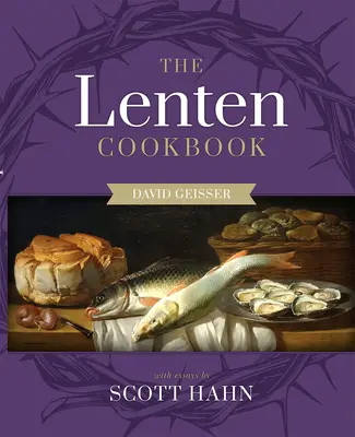 Un livre de cuisine pour le Carême - A Lenten Cookbook