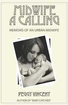 Sage-femme : Une vocation - Midwife: A Calling