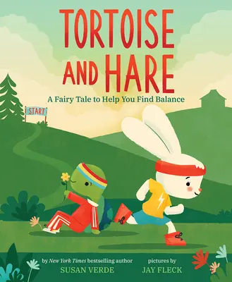 La tortue et le lièvre : Un conte de fées pour vous aider à trouver l'équilibre - Tortoise and Hare: A Fairy Tale to Help You Find Balance