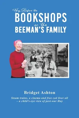 Hay avant les librairies ou la famille Beeman - Hay Before the Bookshops or the Beeman's Family