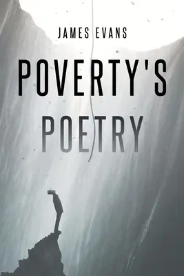 Poésie de la pauvreté - Poverty's Poetry