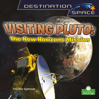 Visiter Pluton : la mission New Horizons - Visiting Pluto: The New Horizons Mission