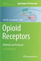 Récepteurs opioïdes : Méthodes et protocoles - Opioid Receptors: Methods and Protocols