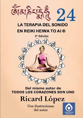 Thérapie par le son dans Reiki Heiwa to Ai (R) - La terapia del sonido en Reiki Heiwa to Ai (R)