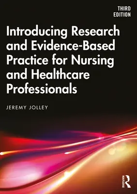 Introduction à la recherche et à la pratique fondée sur des données probantes pour les infirmières et les professionnels de la santé - Introducing Research and Evidence-Based Practice for Nursing and Healthcare Professionals