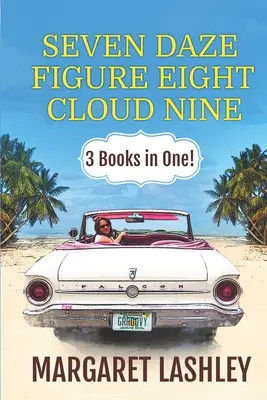 Seven Daze, Figure Eight, Cloud Nine : 3 livres en un ! - Seven Daze, Figure Eight, Cloud Nine: 3 Books in One!