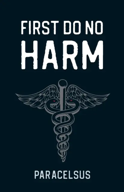 D'abord ne pas nuire - First Do No Harm