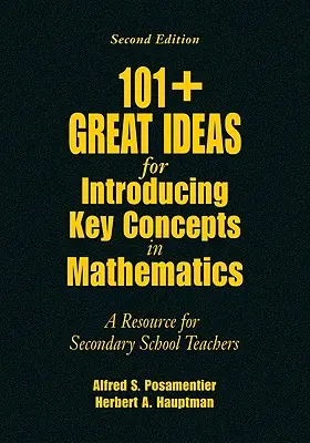 101+ Great Ideas for Introducing Key Concepts in Mathematics : Une ressource pour les enseignants du secondaire - 101+ Great Ideas for Introducing Key Concepts in Mathematics: A Resource for Secondary School Teachers