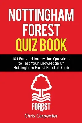 Quiz de Nottingham Forest - Nottingham Forest Quiz Book