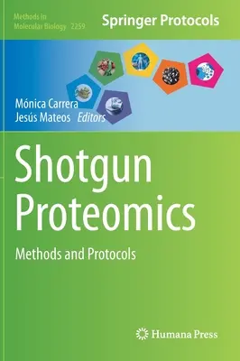 Protéomique à l'aide d'un fusil à pompe : Méthodes et protocoles - Shotgun Proteomics: Methods and Protocols