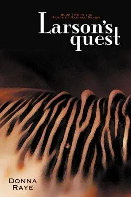 La quête de Larson : Deuxième livre : Sands of Sanibel Series - Larson's Quest: Book Two: Sands of Sanibel Series