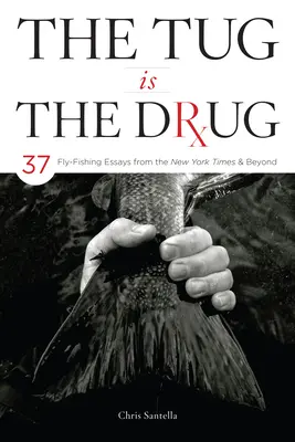 La traction, c'est la drogue - The Tug Is the Drug