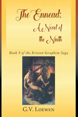 L'Ennéade : Le livre 9 de la saga de Kristen-Seraphim - The Ennead: Book 9 of the Kristen-Seraphim Saga