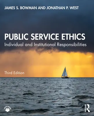 L'éthique du service public : Responsabilités individuelles et institutionnelles - Public Service Ethics: Individual and Institutional Responsibilities