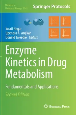 Cinétique enzymatique dans le métabolisme des médicaments : Principes fondamentaux et applications - Enzyme Kinetics in Drug Metabolism: Fundamentals and Applications