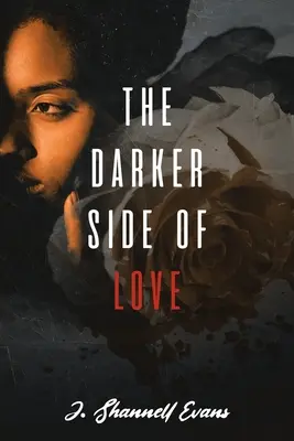 La face cachée de l'amour - The Darker Side of Love