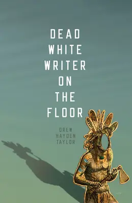 L'écrivain blanc mort sur le sol - Dead White Writer on the Floor